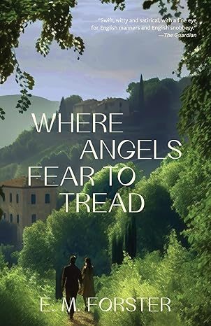 Where Angels Fear to Tread