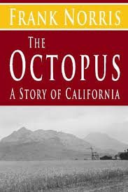 The Octopus: A Story of California